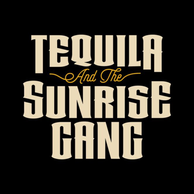 Tequila & the Sunrise Gang Shirt Home Back