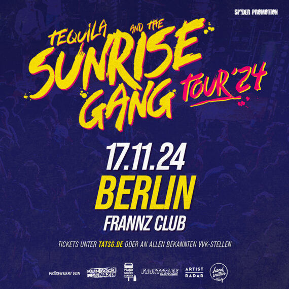 Tequila and the Sunrise Gang Tour Live Konzert 2024 Berlin Frannz Club
