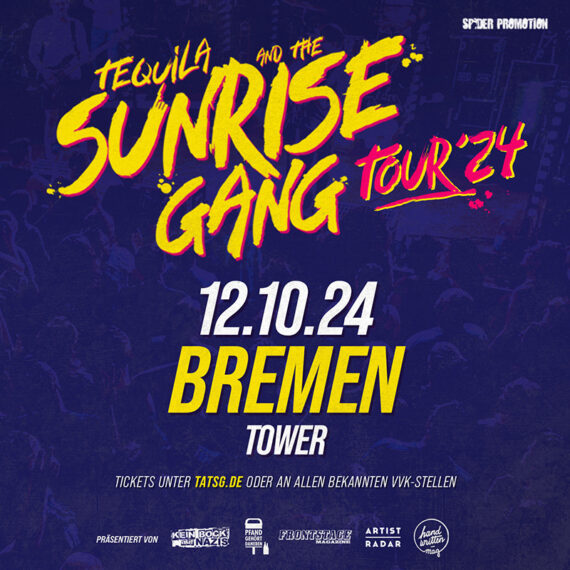 Tequila and the Sunrise Gang Tour Live Konzert 2024 Bremen Tower